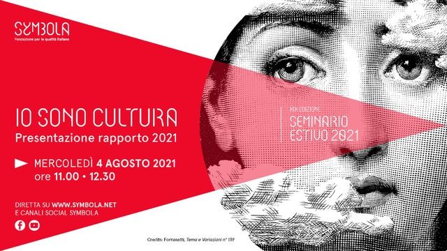 Programma della presentazione del Rapporto Io sono Cultura 2021 di Fondazione Symbola - 4 Agosto 2021