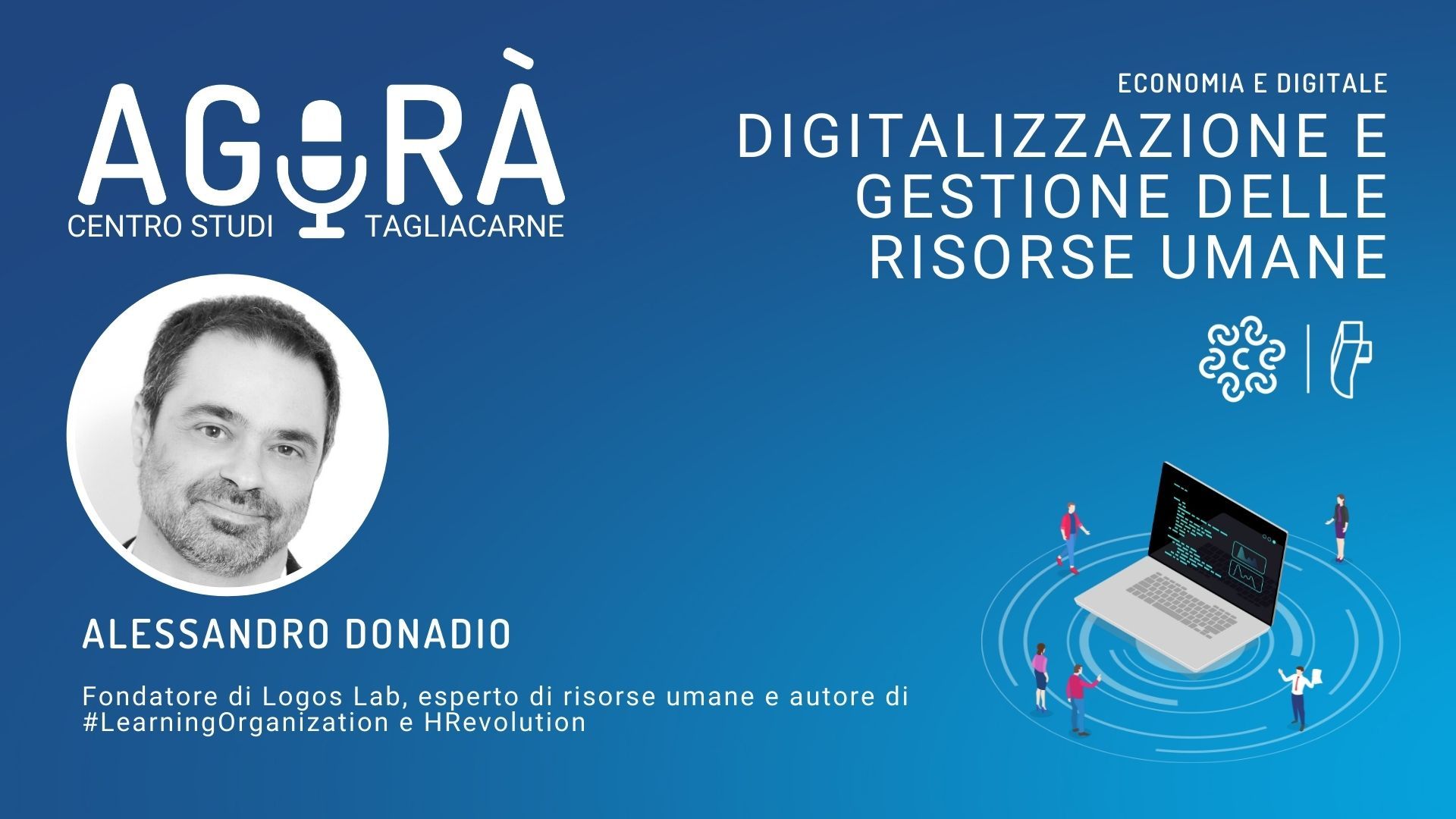 Il Digitale rivoluziona la gestione delle risorse umane intervista Agorà Podcast Tagliacarne Alessandro Donadio