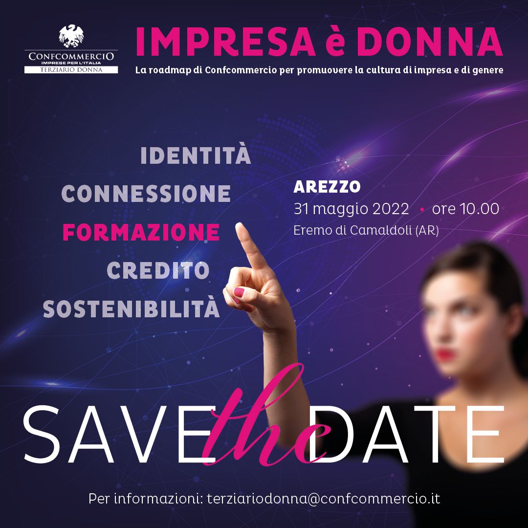 Copertina Tappa Arezzo L'impresa è Donna di Confcommercio Terziario donna e Centro Studi Tagliacarne presentazione Alessandro Rinaldi Focus Formazione femminile e STEM