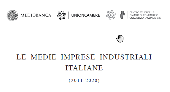 Le Medie Imprese Industriali Italiane - XXI rapporto di Area Studi Mediobanca, Unioncamere e Centro Studi Tagliacarne