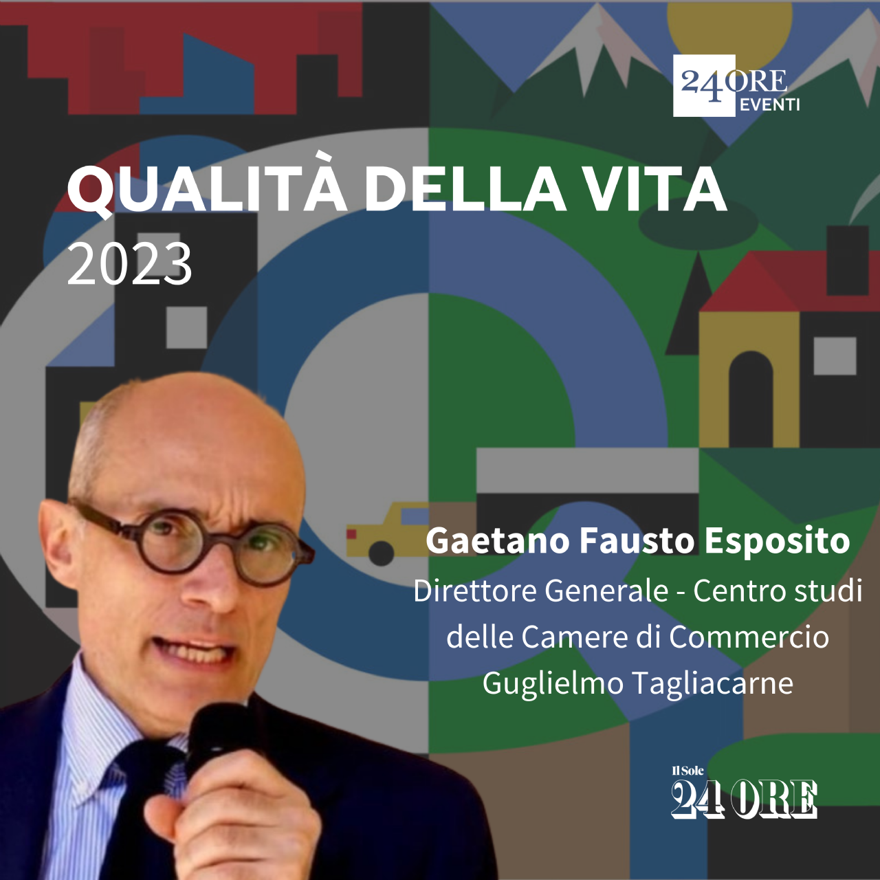 Gaetano Fausto Esposito direttore generale del Centro Studi Tagliacarne parteciperà alla presentazione della Qualità della Vita 2023 de Il Sole 24 Ore