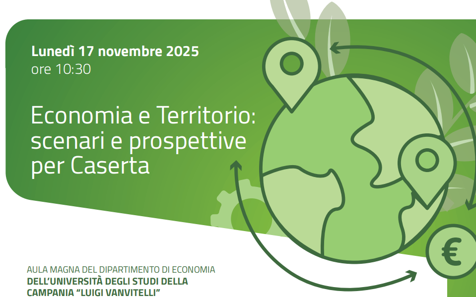 Locandina dell'evento con il titolo "Economia e Territorio: scenari e prospettive per Caserta"